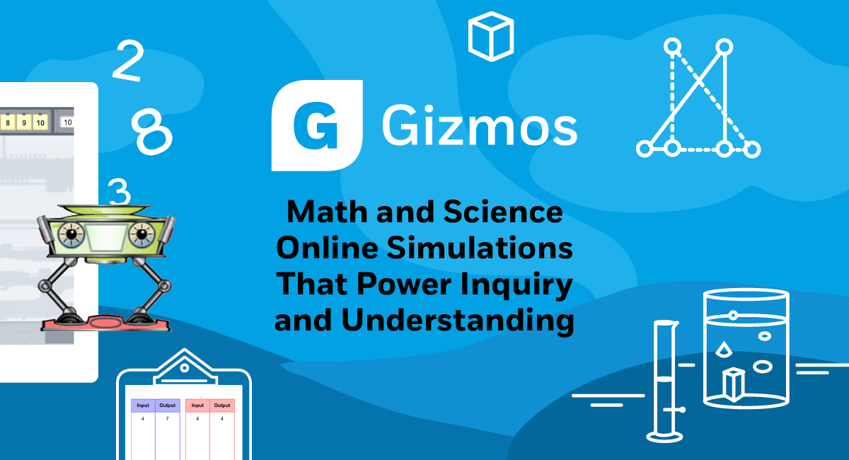 ExploreLearning Gizmos: Math and Science Simulations That Power Inquiry and Understanding